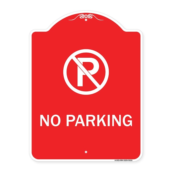 Signmission Designer Series No Parking Small, Red & White Heavy-Gauge Aluminum Sign, 24" x 18", RW-1824-9816 A-DES-RW-1824-9816 - main